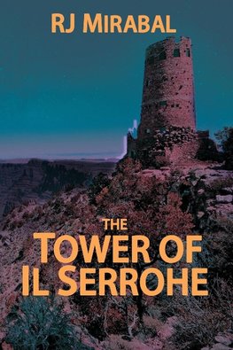 The Tower of Il Serrohe