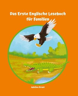 Lerne Englisch am einfachsten mit dem Buch Das Erste Englische Lesebuch für Familien