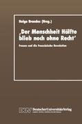 ,Der Menschheit Hälfte blieb noch ohne Recht'