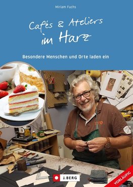 Cafés und Ateliers im Harz