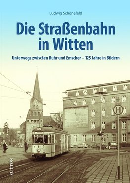 Die Straßenbahn in Witten