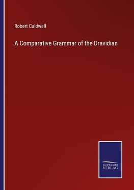 A Comparative Grammar of the Dravidian