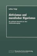 Aktivismus und moralischer Rigorismus