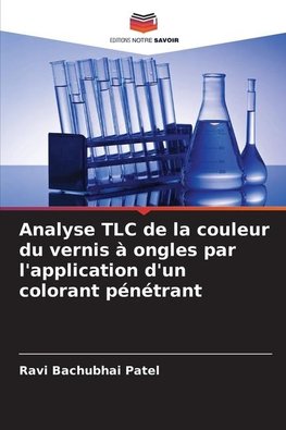 Analyse TLC de la couleur du vernis à ongles par l'application d'un colorant pénétrant