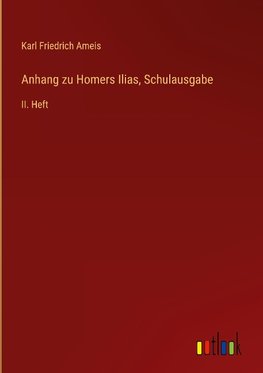 Anhang zu Homers Ilias, Schulausgabe