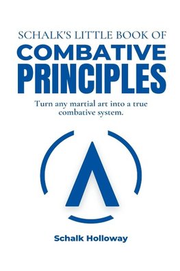 Schalk's Little Book of Combative Principles