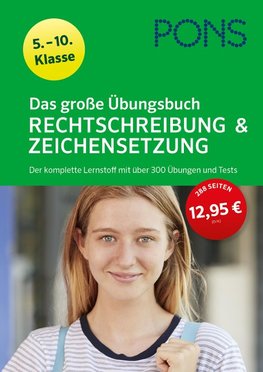 PONS Das große Übungsbuch Rechtschreibung und Zeichensetzung 5.-10. Klasse