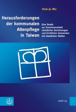 Herausforderungen der kommunalen Altenpflege in Taiwan