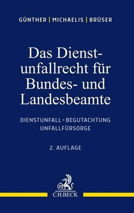 Das Dienstunfallrecht für Bundes- und Landesbeamte