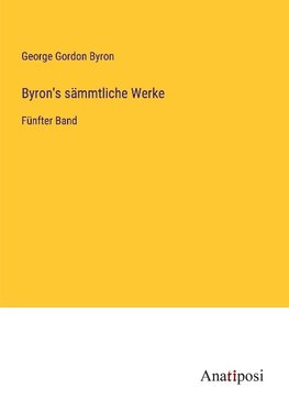 Byron's sämmtliche Werke