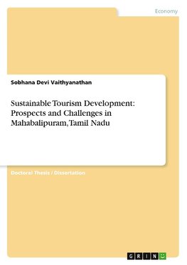 Sustainable Tourism Development: Prospects and Challenges in Mahabalipuram, Tamil Nadu