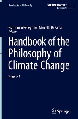 Handbook of the Philosophy of Climate Change