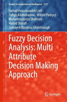 Fuzzy Decision Analysis: Multi Attribute Decision Making Approach