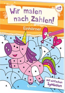 Wir malen nach Zahlen! - Einhörner