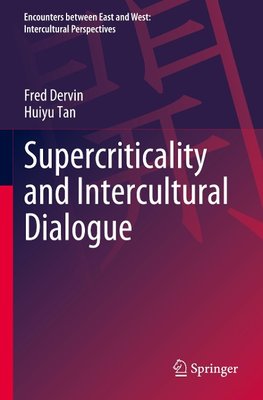 Supercriticality and Intercultural Dialogue