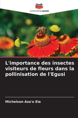 L'importance des insectes visiteurs de fleurs dans la pollinisation de l'Egusi