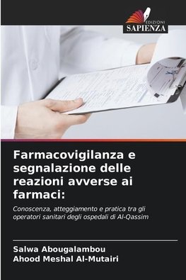 Farmacovigilanza e segnalazione delle reazioni avverse ai farmaci: