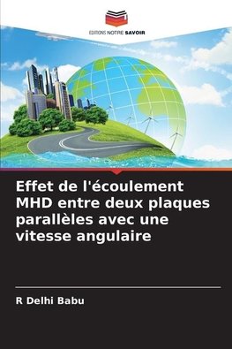 Effet de l'écoulement MHD entre deux plaques parallèles avec une vitesse angulaire