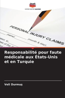 Responsabilité pour faute médicale aux États-Unis et en Turquie