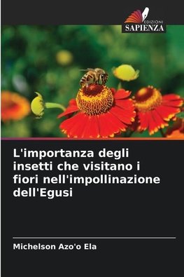 L'importanza degli insetti che visitano i fiori nell'impollinazione dell'Egusi