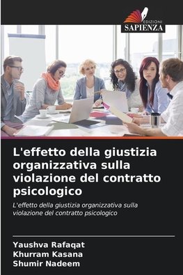 L'effetto della giustizia organizzativa sulla violazione del contratto psicologico