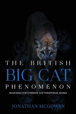 The British Big Cat Phenomenon