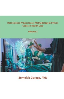 Data Science Project Ideas, Methodology & Python Codes in Health Care