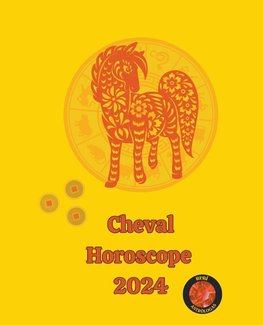 Cheval Horoscope  2024