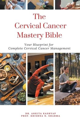 The Cervical Cancer Mastery Bible