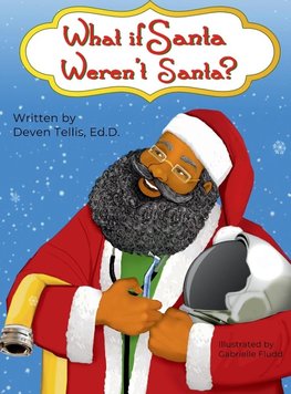 What if Santa weren't Santa?