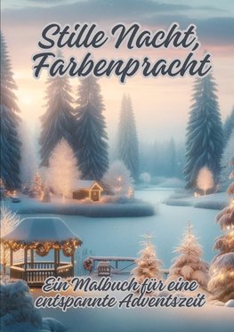 Stille Nacht, Farbenpracht