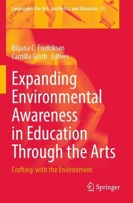 Expanding Environmental Awareness in Education Through the Arts