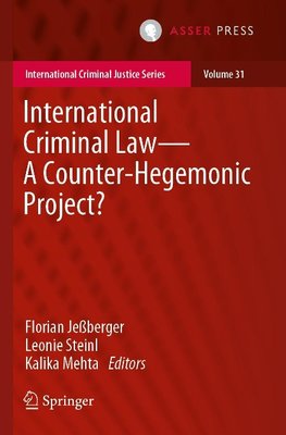 International Criminal Law¿A Counter-Hegemonic Project?