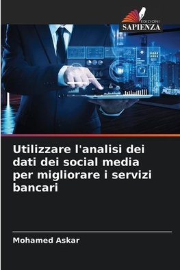 Utilizzare l'analisi dei dati dei social media per migliorare i servizi bancari