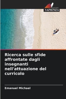 Ricerca sulle sfide affrontate dagli insegnanti nell'attuazione del curricolo