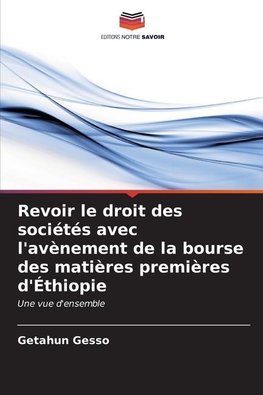 Revoir le droit des sociétés avec l'avènement de la bourse des matières premières d'Éthiopie