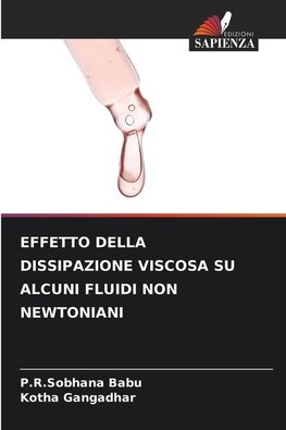 EFFETTO DELLA DISSIPAZIONE VISCOSA SU ALCUNI FLUIDI NON NEWTONIANI