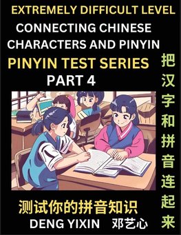 Extremely Difficult Chinese Characters & Pinyin Matching (Part 4)