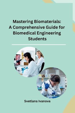 Mastering Biomaterials