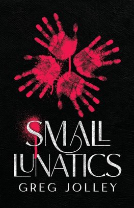 Small Lunatics