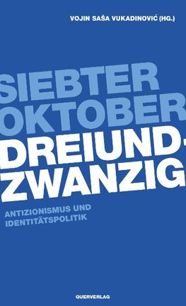 Siebter Oktober Dreiundzwanzig