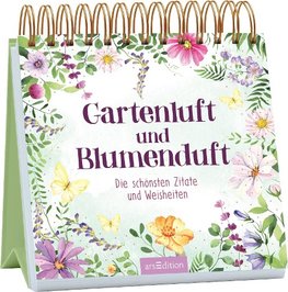 Gartenluft und Blumenduft