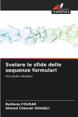 Svelare le sfide delle sequenze formulari