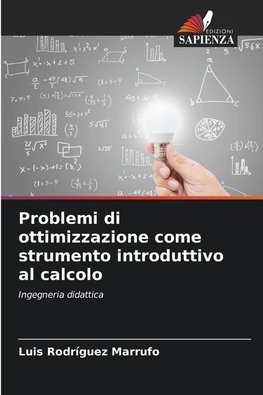 Problemi di ottimizzazione come strumento introduttivo al calcolo