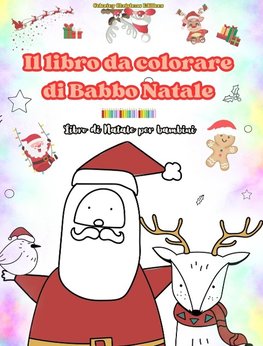 Il libro da colorare di Babbo Natale | Libro di Natale per bambini | Adorabili disegni di Babbo Natale da apprezzare