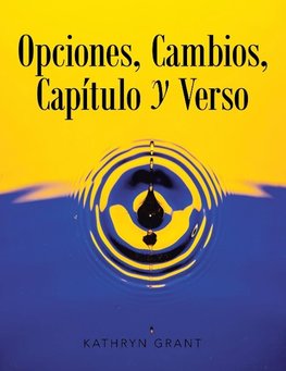 Opciones, Cambios, Capítulo y Verso