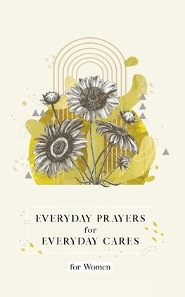 Everyday Prayers for Everyday Cares for Women