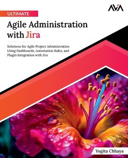 Ultimate Agile Administration with Jira