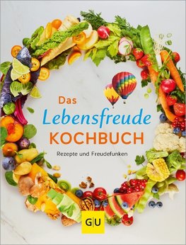 Das Lebensfreude-Kochbuch