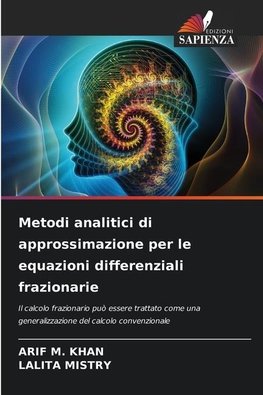 Metodi analitici di approssimazione per le equazioni differenziali frazionarie